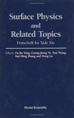Surface physics and related topics