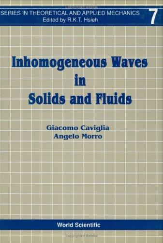 Inhomogeneous waves in solids and fluids