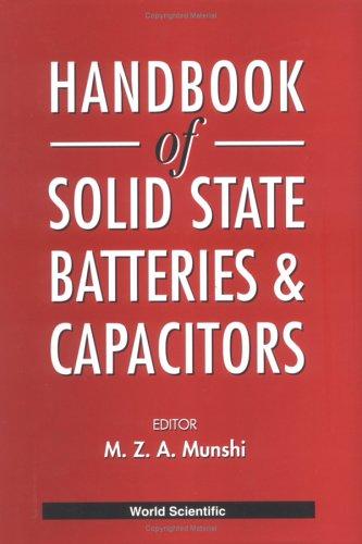 Handbook of solid state batteries & capacitors
