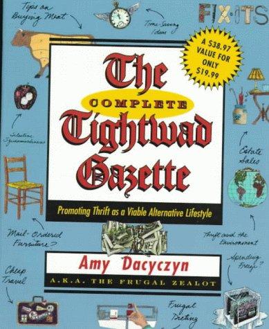 The complete Tightwad gazette