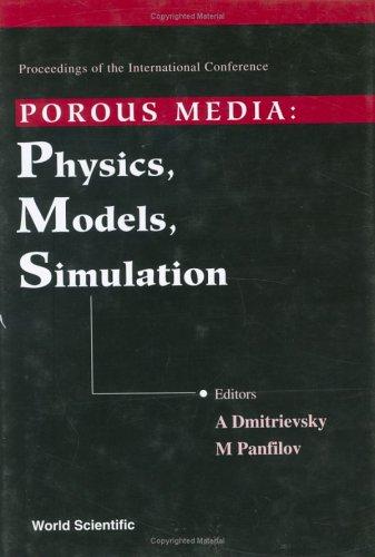 Proceedings of the International Conference Porous Media: Physics, Models, Simulation, Moscow, 19 - 21 November 1997