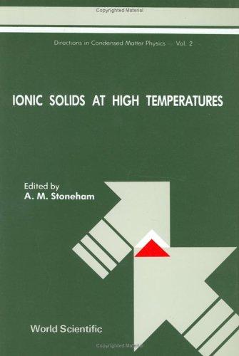 Ionic solids at high temperatures