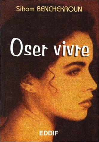 Oser vivre by Siham Benchekroun cover