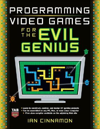 Programming video games for the evil genius by Ian Cinnamon cover