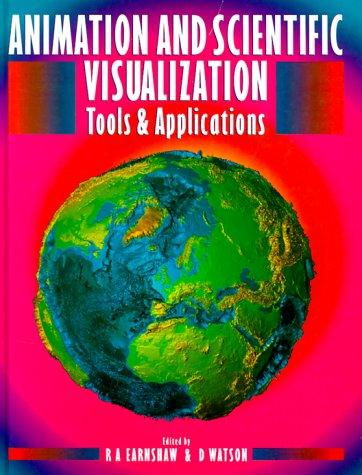 Animation and Scientific Visualization by R. A. Earnshaw cover