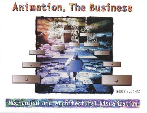 Animation, The Business by Bruce W. Jones cover