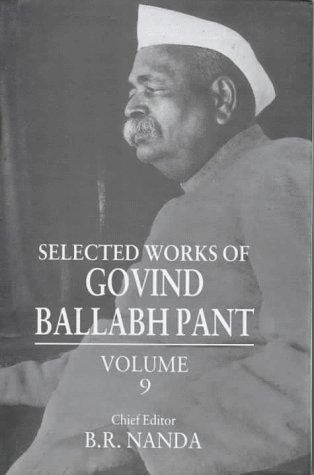 Selected Works of Govind Ballabh Pant