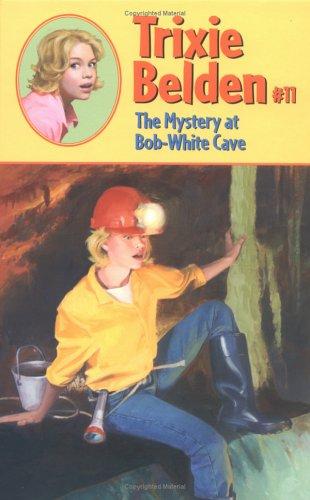 Trixie Belden and the Mystery at Bob-White Cave