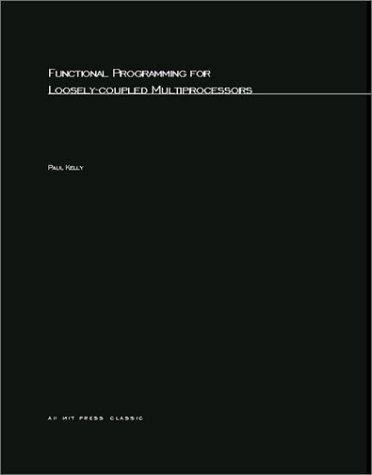 Functional programming for loosely-coupled multi processors