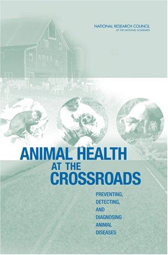 Animal health at the crossroads by Committee on Assessing the Nation's Framework for Addressing Animal Diseases, National Research Council (US) cover