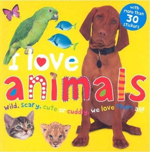 I Love Animals Sticker Book by Roger Priddy cover