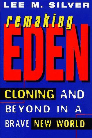Remaking Eden