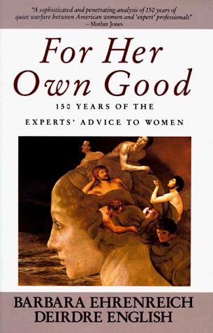 For her own good