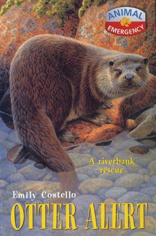 Otter Alert (Animal Emergency) by Emily Costello cover