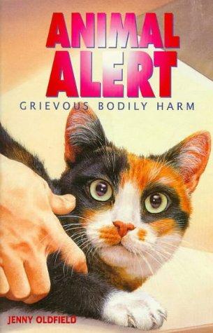 Animal Alert 9 - Grievous Body Harm (Animal Alert) by Oldfield cover