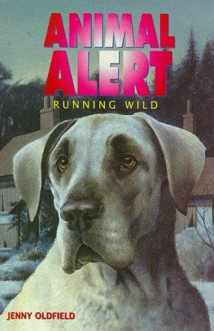 Animal Alert 10 - Running Wild (Animal Alert)