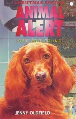 Lost and Found (Animal Alert) by Jenny Oldfield cover