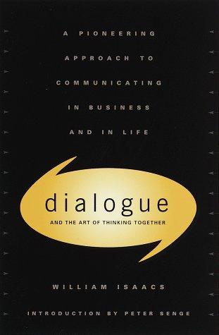 Dialogue and the art of thinking together