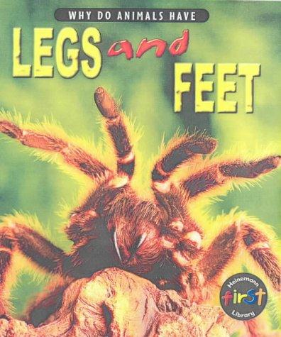 Why Do Animals Have? Legs & Feet (Why Do Animals Have?) by Liz Miles cover