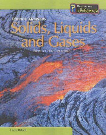 Solids, Liquids and Gases (Science Answers)