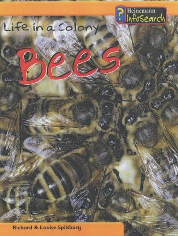 Life in a Colony of Bees (Animal Groups) by Louise Spilsbury, Richard Spilsbury cover