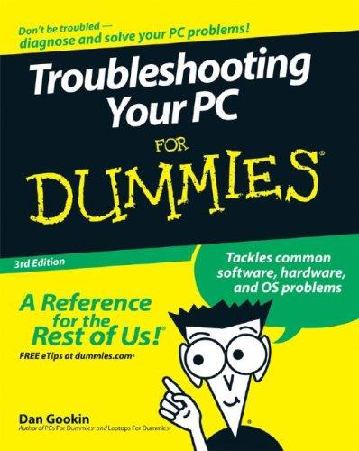 Troubleshooting your PC for Dummies