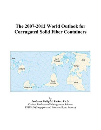 The 2007-2012 World Outlook for Corrugated Solid Fiber Containers