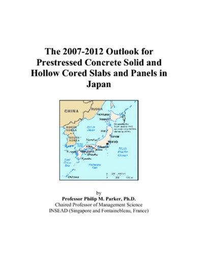 The 2007-2012 Outlook for Prestressed Concrete Solid and Hollow Cored Slabs and Panels in Japan