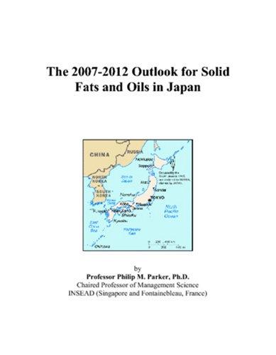 The 2007-2012 Outlook for Solid Fats and Oils in Japan