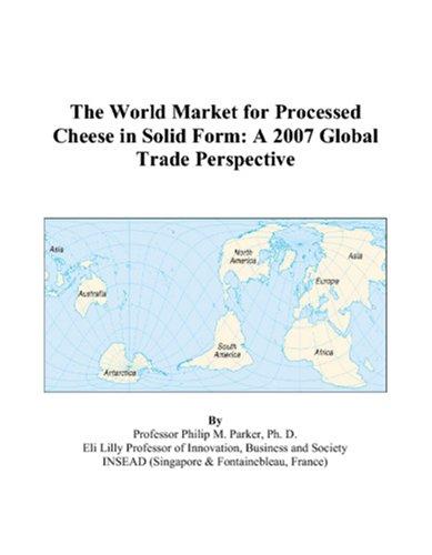 The World Market for Processed Cheese in Solid Form