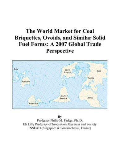 The World Market for Coal Briquettes, Ovoids, and Similar Solid Fuel Forms