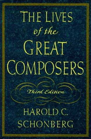 The lives of the great composers