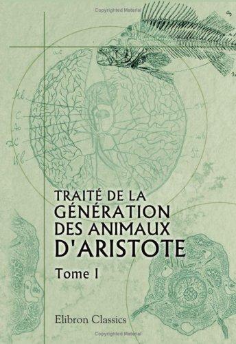 Traité de la génération des animaux d\'Aristote by Aristotle cover