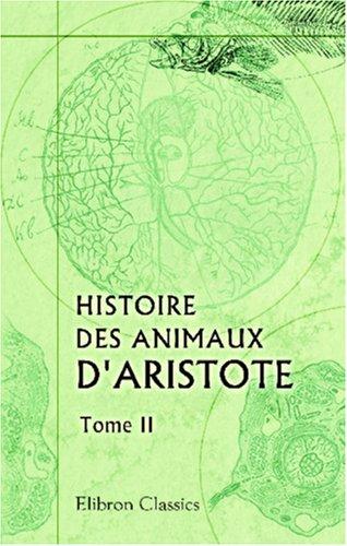 Histoire des animaux d\'Aristote by Aristotle cover