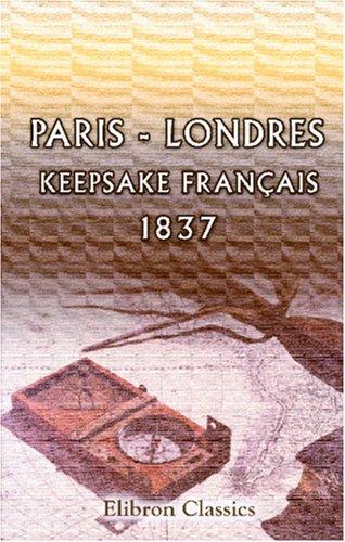 Paris - Londres. Keepsake français, 1837 by  cover