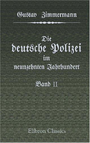 Die deutsche Polizei im neunzehnten Jahrhundert by Gustav Zimmermann cover