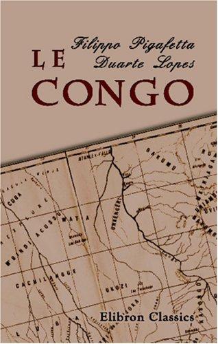 Le Congo by Filippo Pigafetta, Duarte Lopes cover