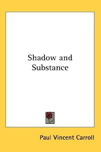 Shadow and substance
