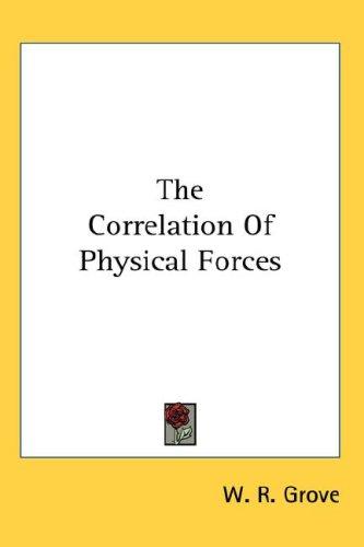 The correlation of physical forces