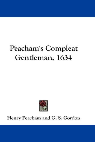 Peacham's Compleat Gentleman, 1634