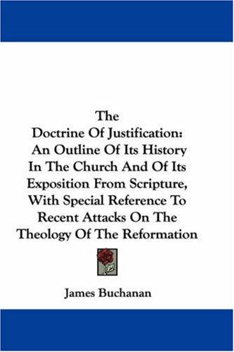 The Doctrine Of Justification by James Buchanan cover