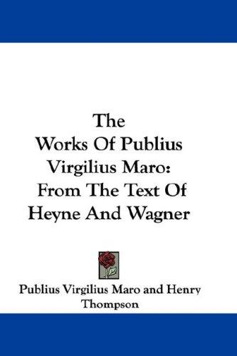 The works of Publius Virgilius Maro