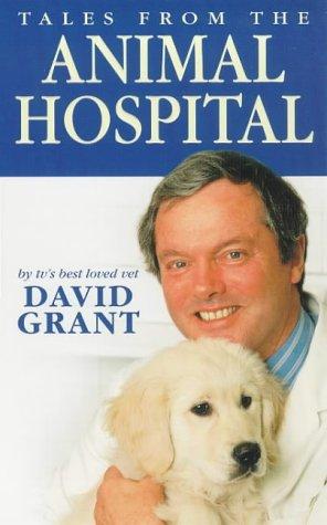 Tales from the "Animal Hospital" by David Grant cover