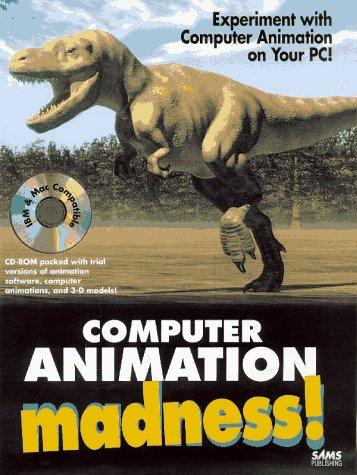 Computer Animation Madness!