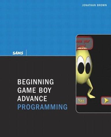 Beginning Game Boy Advance Programming by Jonathan Harbour cover
