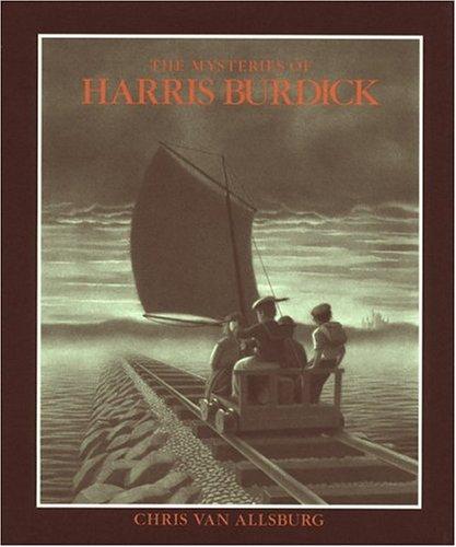 The Mysteries of Harris Burdick by Chris Van Allsburg cover