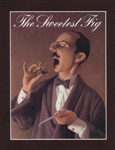 The Sweetest Fig by Chris Van Allsburg, Francisco Segovia cover