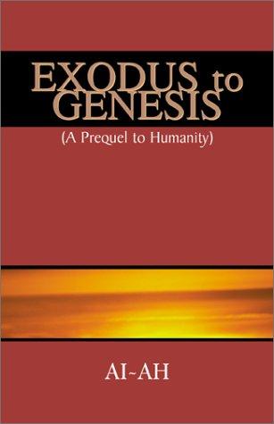 Exodus to Genesis