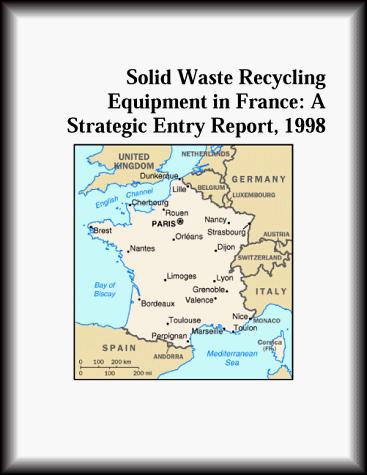 Solid Waste Recycling Equipment in France