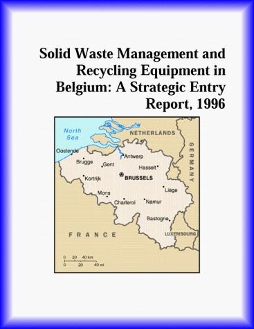 Solid Waste Management and Recycling Equipment in Belgium